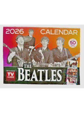 The Beatles 2026 Calendar Over 50 Photos TV Guide Magazine FAB FOUR NEW 13 Month